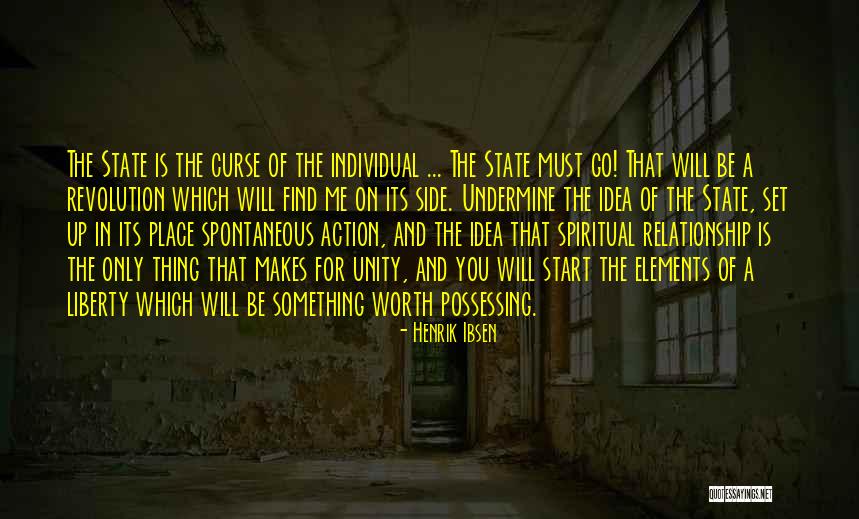 State And Revolution Quotes By Henrik Ibsen State And Revolution Quotes By Henrik Ibsen