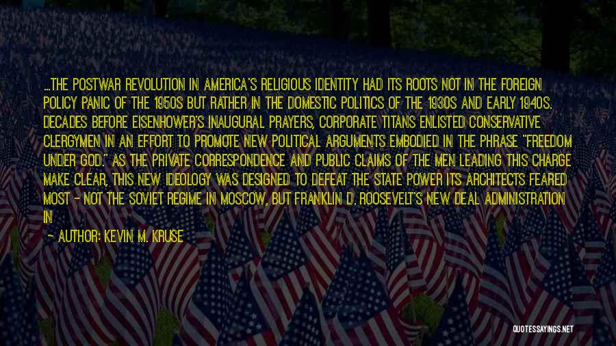 State And Revolution Quotes By Kevin M. Kruse