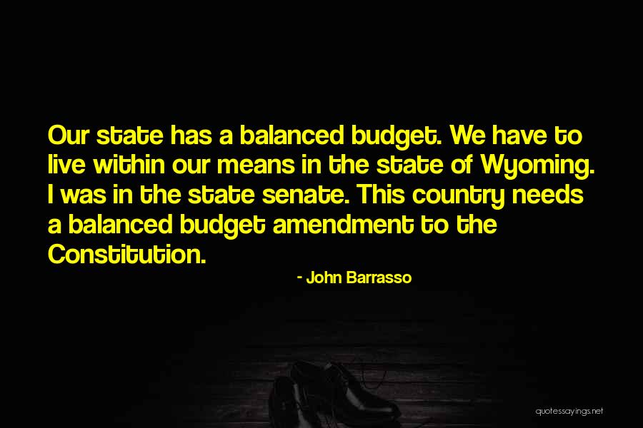 State Budget Quotes By John Barrasso State Budget Quotes By John Barrasso