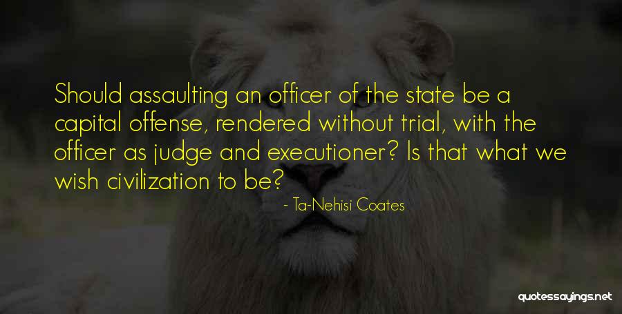 State Capital Quotes By Ta-Nehisi Coates State Capital Quotes By Ta-Nehisi Coates