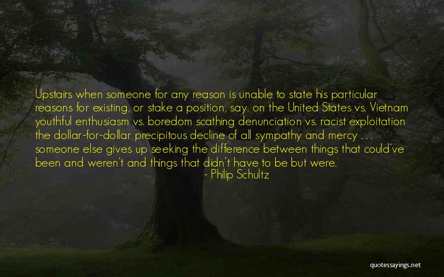 State Exploitation Quotes By Philip Schultz State Exploitation Quotes By Philip Schultz
