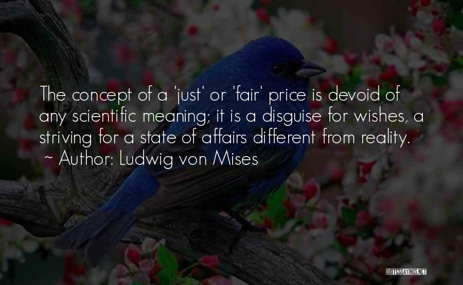 State Fair Quotes By Ludwig Von Mises