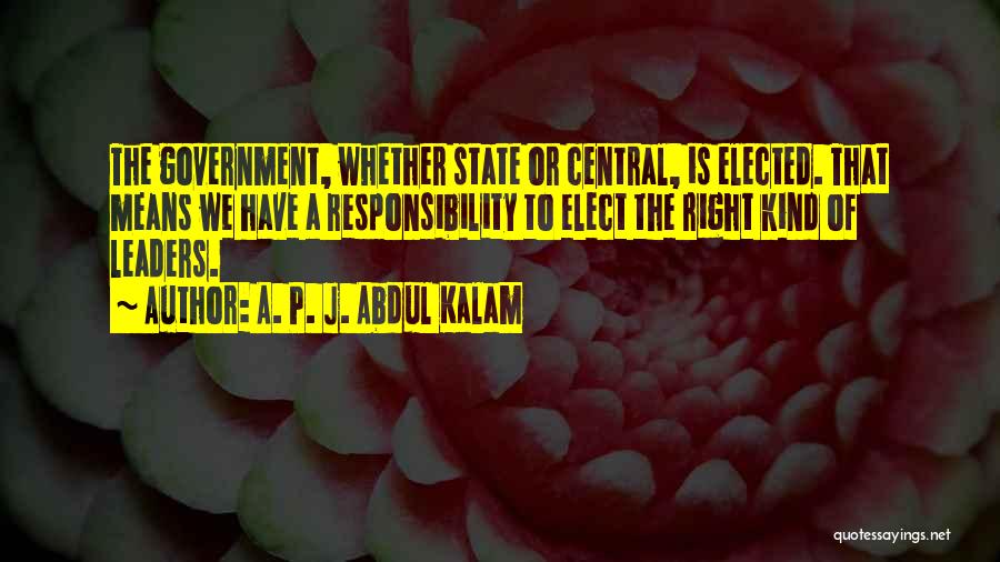 State Government Quotes By A. P. J. Abdul Kalam