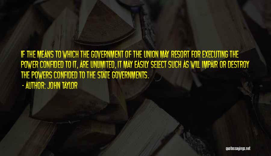 State Government Quotes By John Taylor