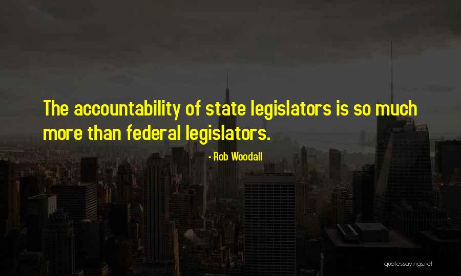 State Legislators Quotes By Rob Woodall State Legislators Quotes By Rob Woodall