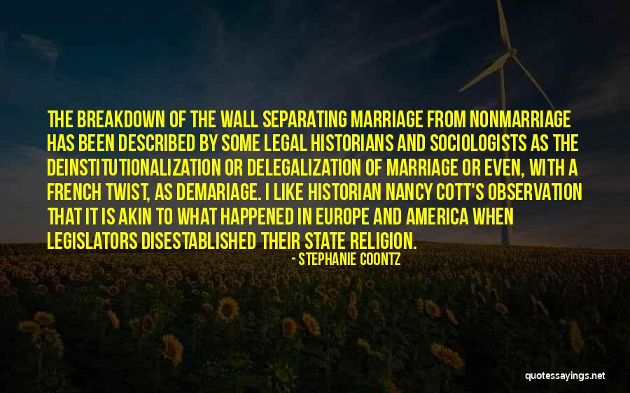 State Legislators Quotes By Stephanie Coontz State Legislators Quotes By Stephanie Coontz
