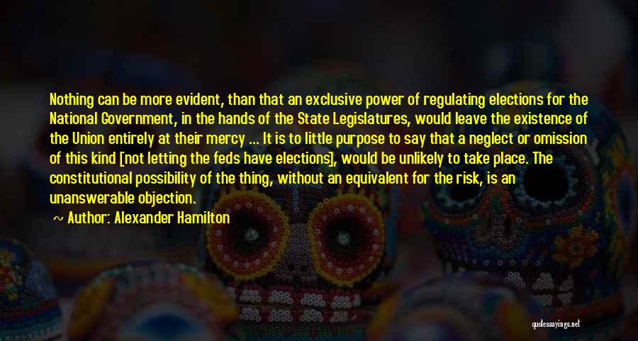State Legislatures Quotes By Alexander Hamilton