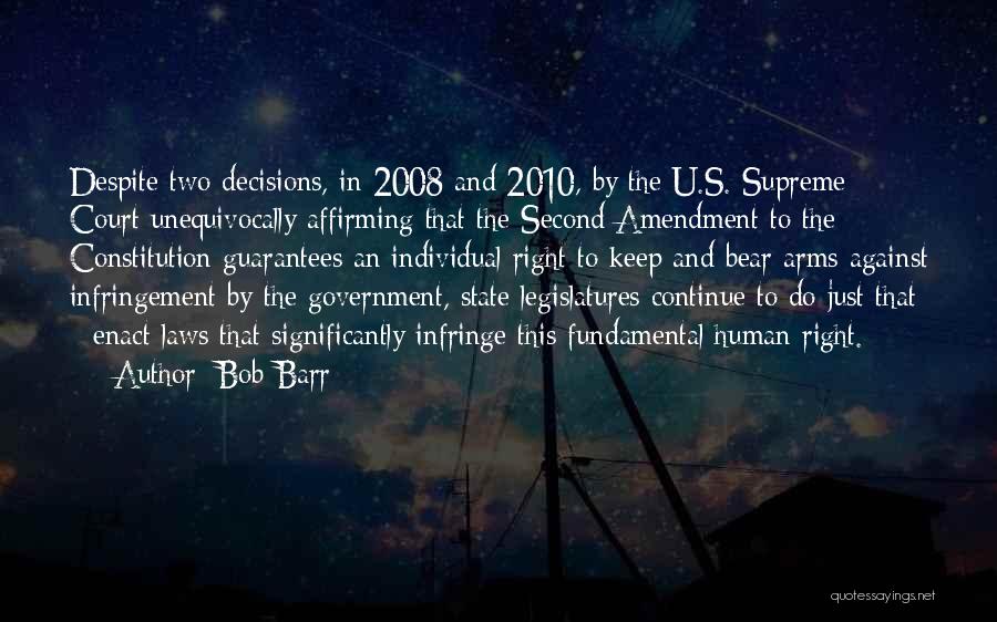 State Legislatures Quotes By Bob Barr