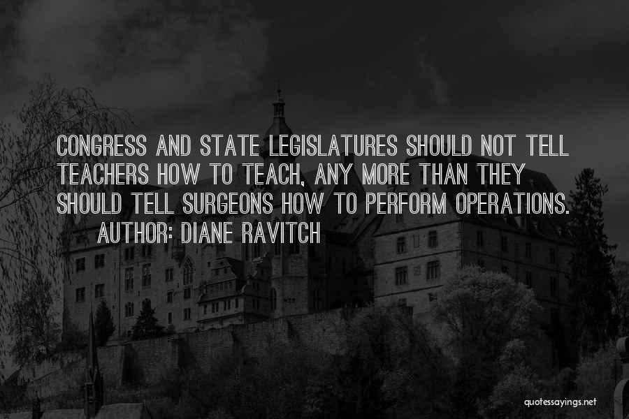State Legislatures Quotes By Diane Ravitch