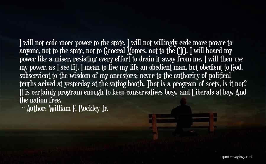 State Man Quotes By William F. Buckley Jr.