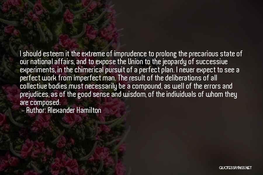 State Of Affairs Quotes By Alexander Hamilton