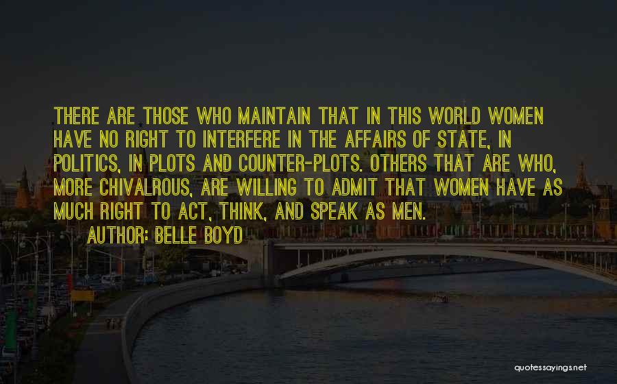 State Of Affairs Quotes By Belle Boyd