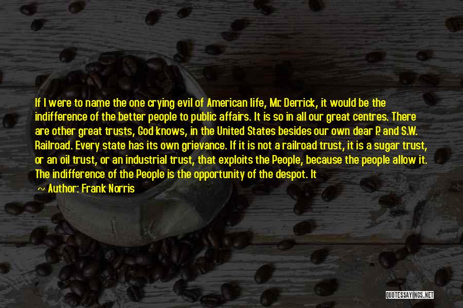 State Of Affairs Quotes By Frank Norris