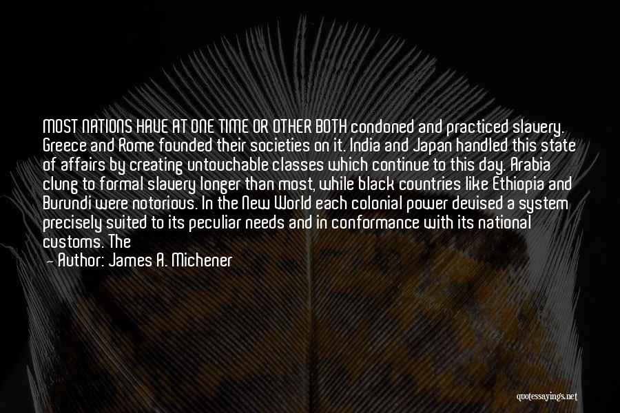 State Of Affairs Quotes By James A. Michener