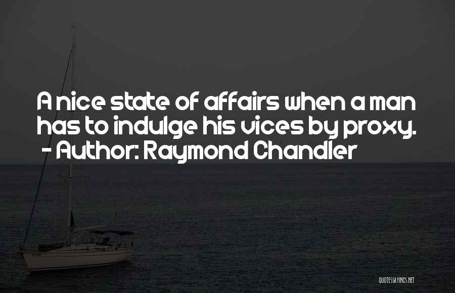 State Of Affairs Quotes By Raymond Chandler