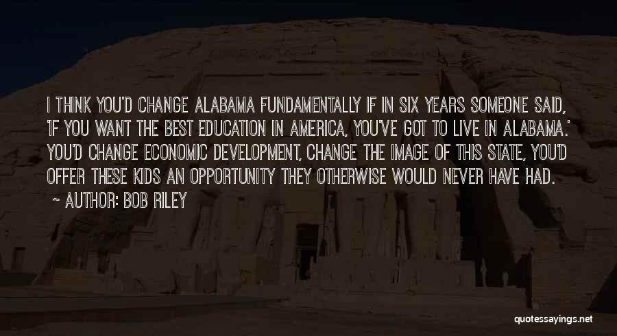 State Of Alabama Quotes By Bob Riley