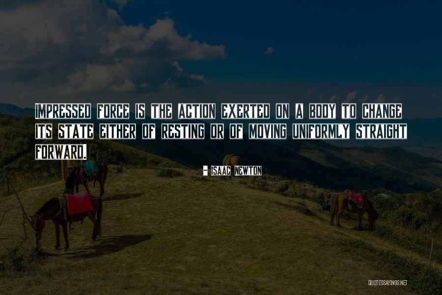 State Of Change Quotes By Isaac Newton State Of Change Quotes By Isaac Newton