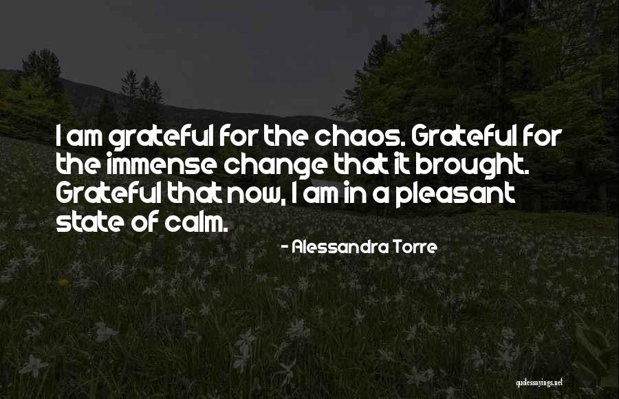 State Of Chaos Quotes By Alessandra Torre State Of Chaos Quotes By Alessandra Torre