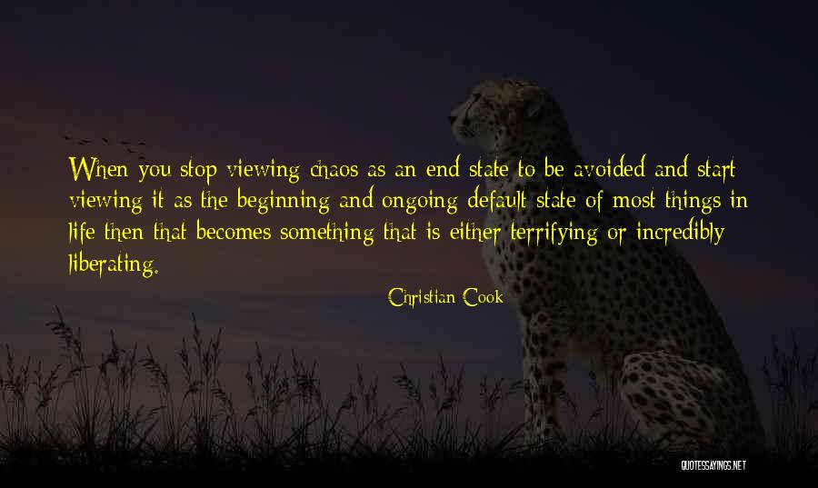 State Of Chaos Quotes By Christian Cook State Of Chaos Quotes By Christian Cook