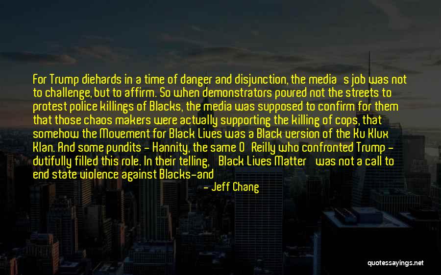 State Of Chaos Quotes By Jeff Chang State Of Chaos Quotes By Jeff Chang