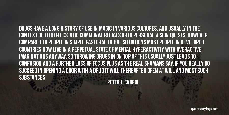 State Of Chaos Quotes By Peter J. Carroll State Of Chaos Quotes By Peter J. Carroll