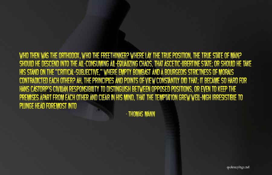 State Of Chaos Quotes By Thomas Mann State Of Chaos Quotes By Thomas Mann