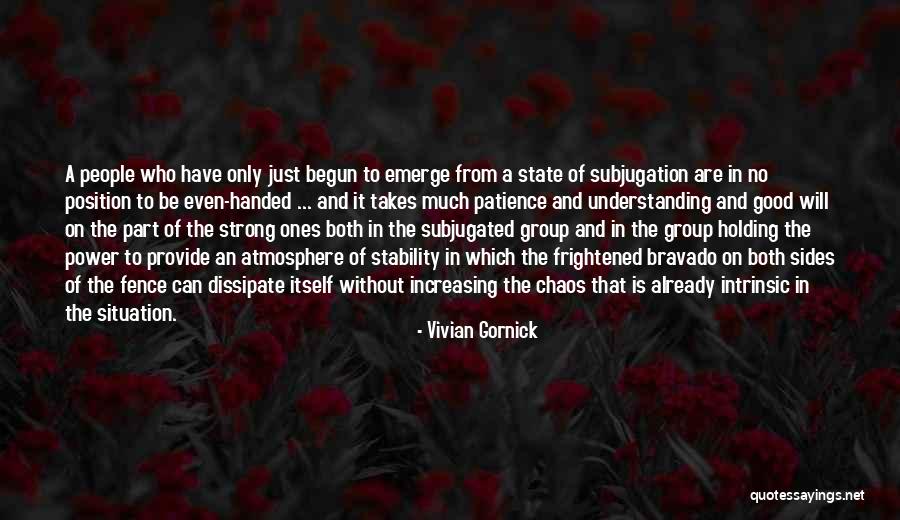 State Of Chaos Quotes By Vivian Gornick State Of Chaos Quotes By Vivian Gornick