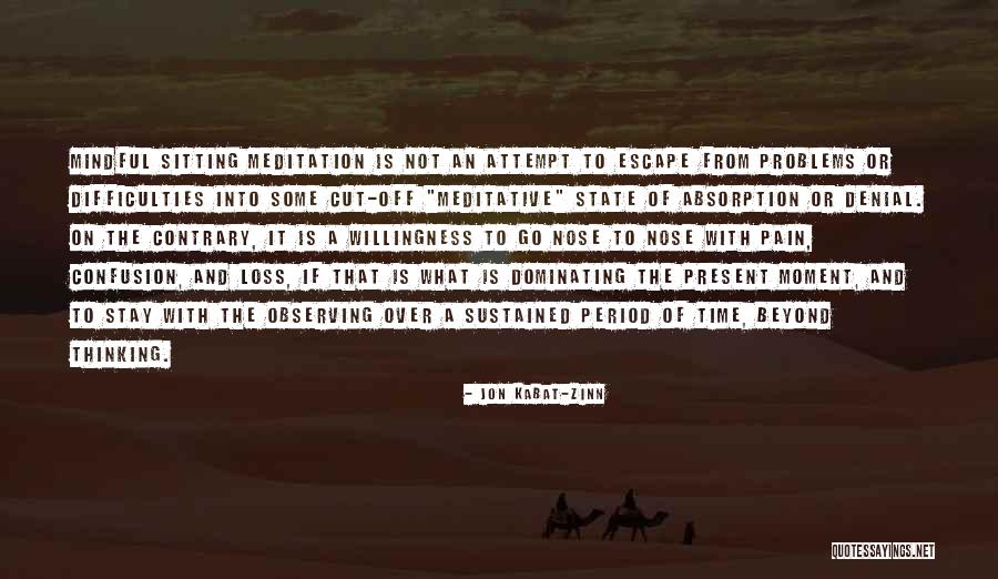 State Of Confusion Quotes By Jon Kabat-Zinn