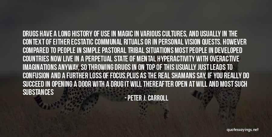 State Of Confusion Quotes By Peter J. Carroll