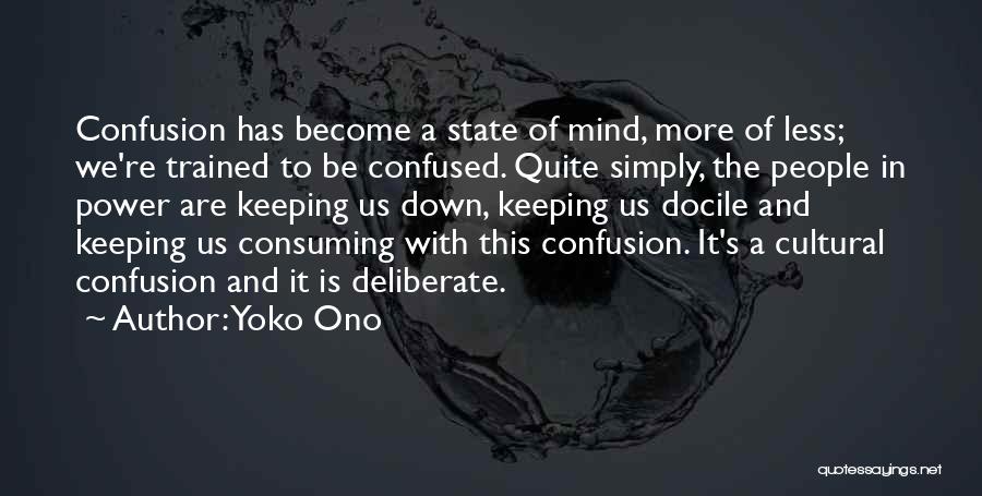 State Of Confusion Quotes By Yoko Ono