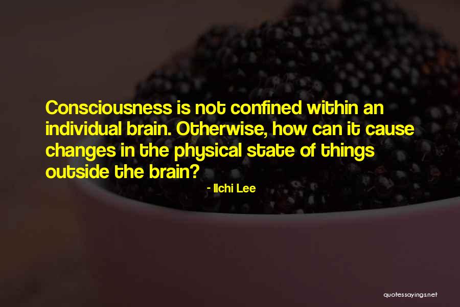 State Of Consciousness Quotes By Ilchi Lee State Of Consciousness Quotes By Ilchi Lee