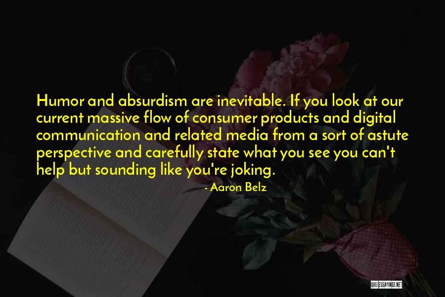 State Of Flow Quotes By Aaron Belz State Of Flow Quotes By Aaron Belz