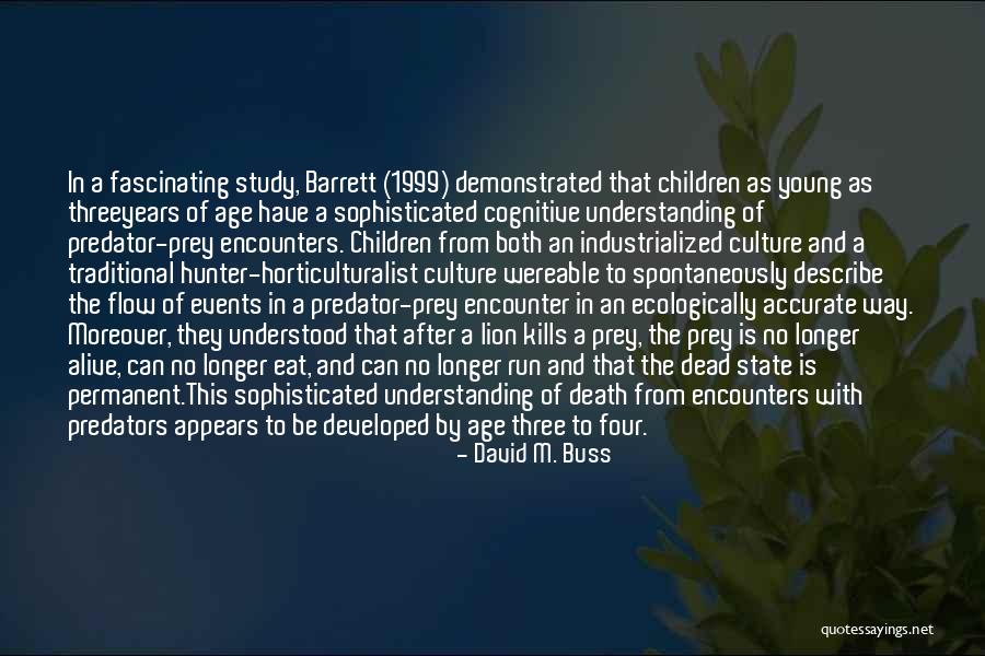 State Of Flow Quotes By David M. Buss State Of Flow Quotes By David M. Buss