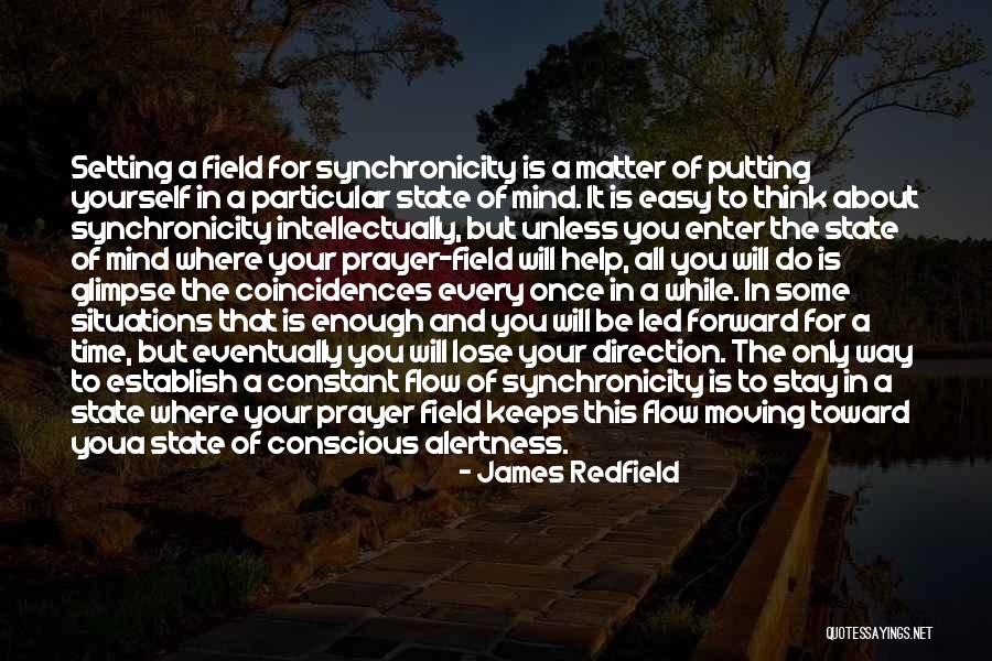 State Of Flow Quotes By James Redfield State Of Flow Quotes By James Redfield
