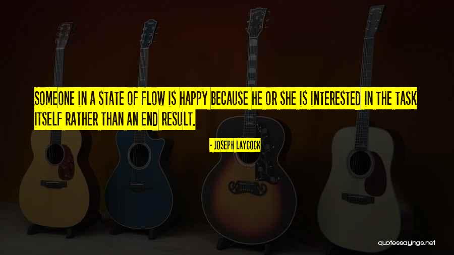 State Of Flow Quotes By Joseph Laycock State Of Flow Quotes By Joseph Laycock