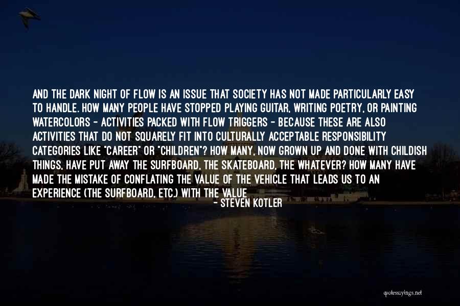 State Of Flow Quotes By Steven Kotler State Of Flow Quotes By Steven Kotler