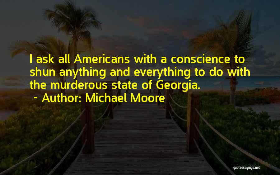 State Of Georgia Quotes By Michael Moore