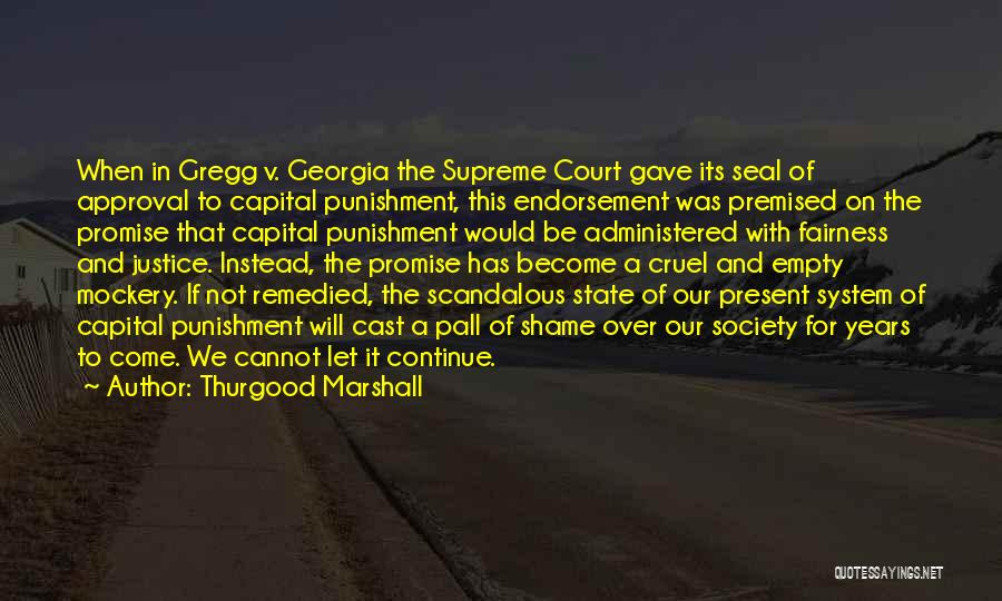 State Of Georgia Quotes By Thurgood Marshall