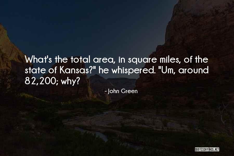 State Of Kansas Quotes By John Green State Of Kansas Quotes By John Green