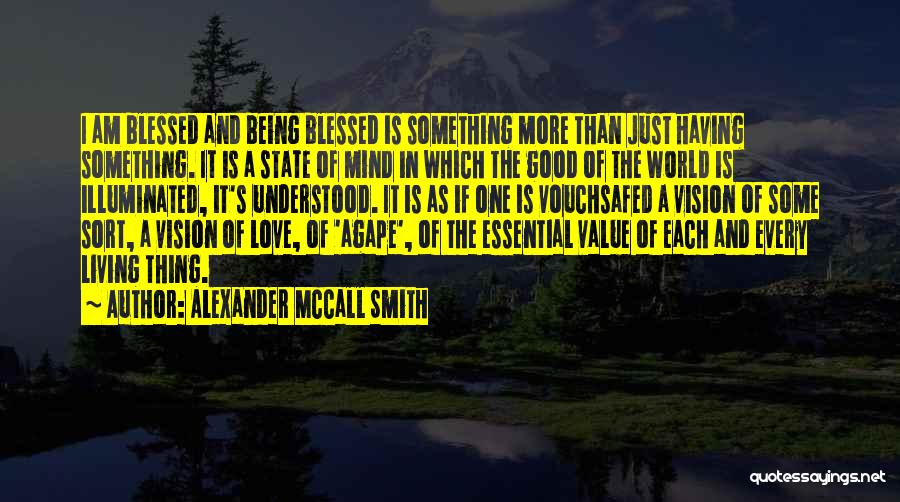 State Of Mind Love Quotes By Alexander McCall Smith