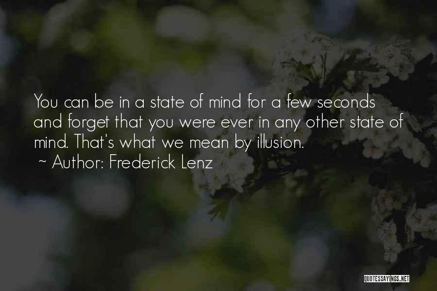 State Of Mind Quotes By Frederick Lenz