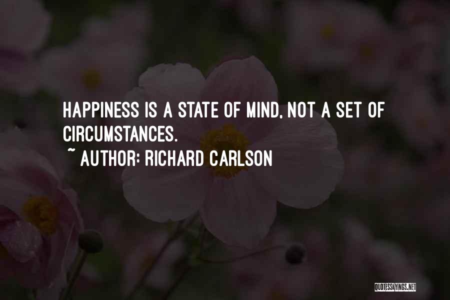 State Of Mind Quotes By Richard Carlson