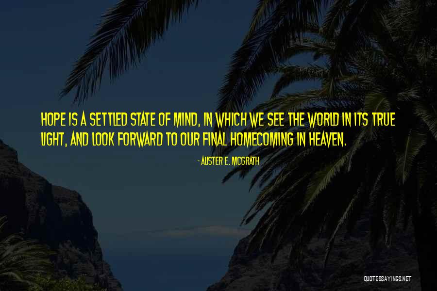 State Of Our World Quotes By Alister E. McGrath State Of Our World Quotes By Alister E. McGrath