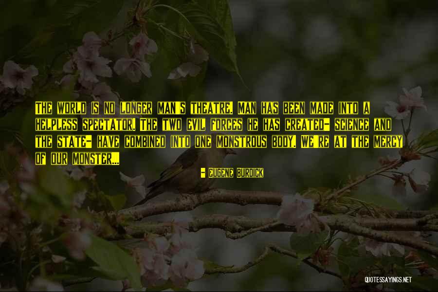State Of Our World Quotes By Eugene Burdick State Of Our World Quotes By Eugene Burdick