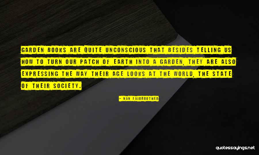 State Of Our World Quotes By Nan Fairbrother State Of Our World Quotes By Nan Fairbrother