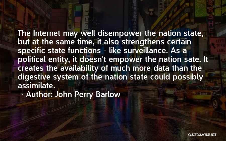 State Of The Nation Quotes By John Perry Barlow