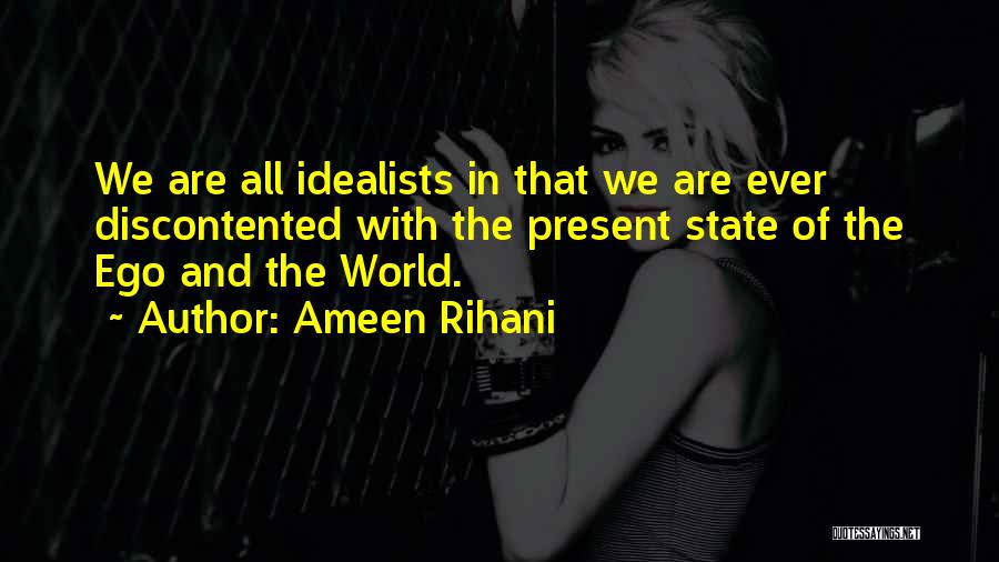 State Of The World Quotes By Ameen Rihani