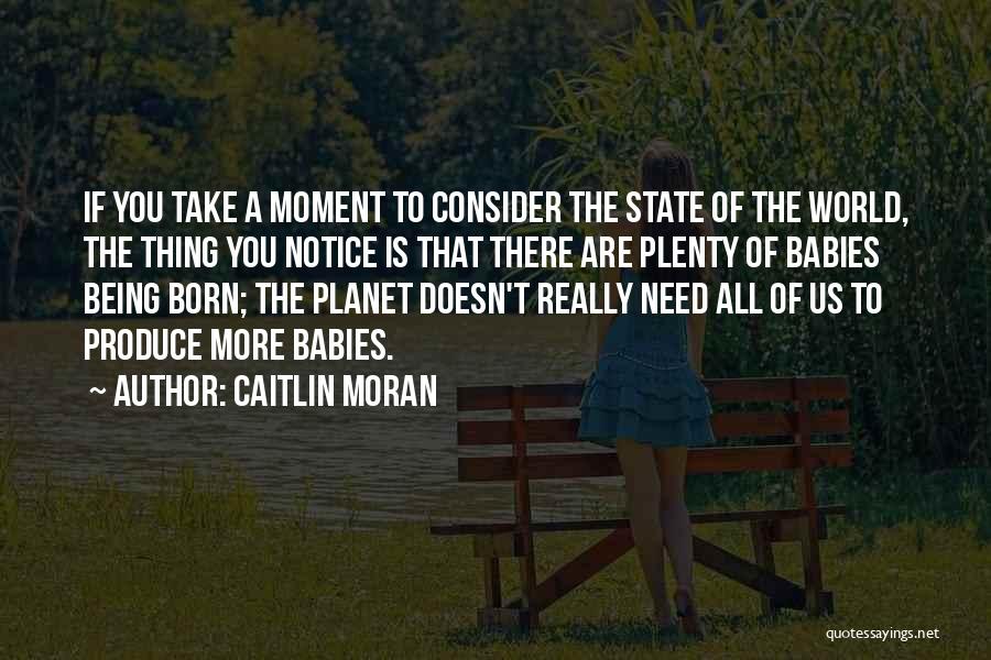 State Of The World Quotes By Caitlin Moran