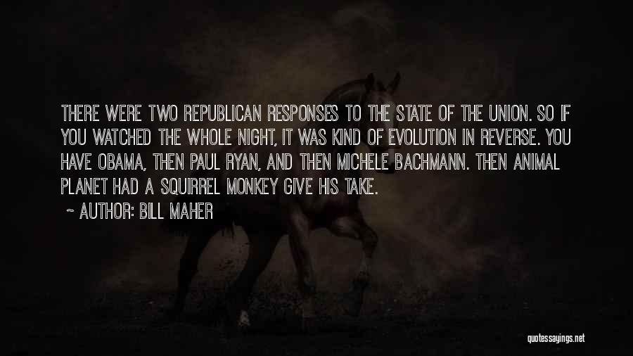 State Of Union Quotes By Bill Maher