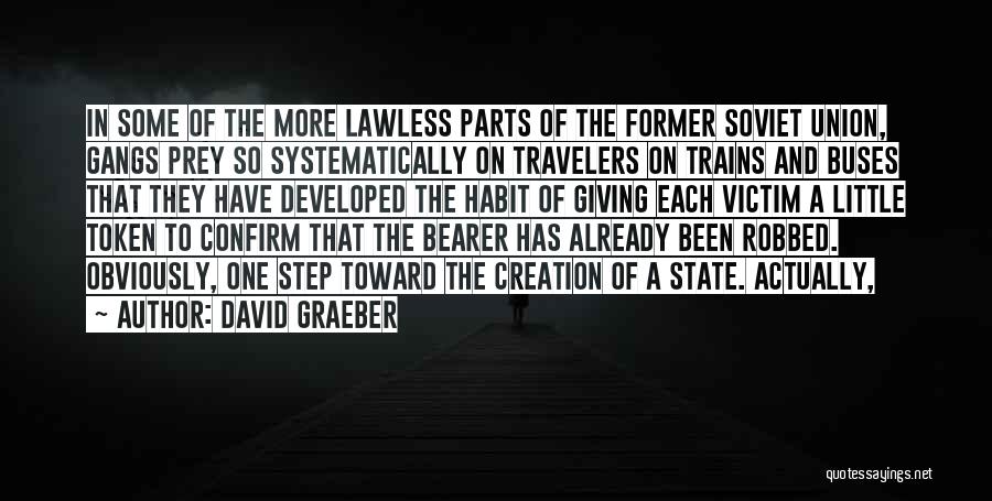 State Of Union Quotes By David Graeber